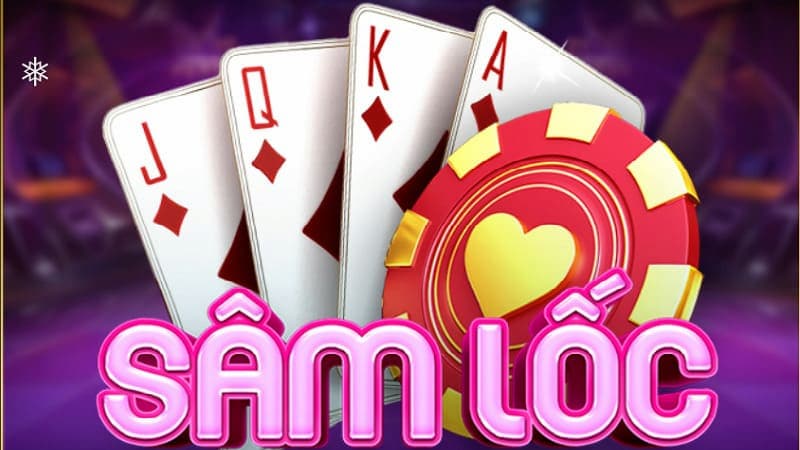 Game bài đổi thưởng trực tuyến Sâm Lốc