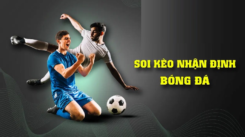 Chú ý nhiều yếu tố khi thực hiện soi kèo 
