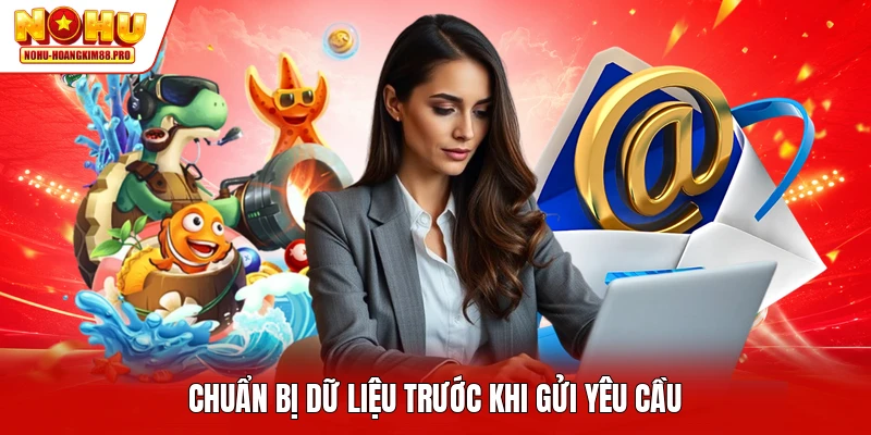 Chuẩn bị dữ liệu trước khi gửi yêu cầu